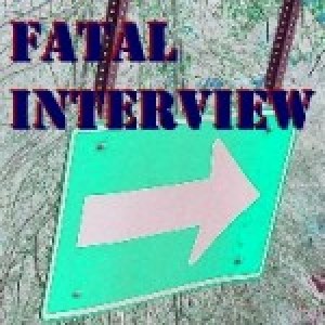 fatalinterview