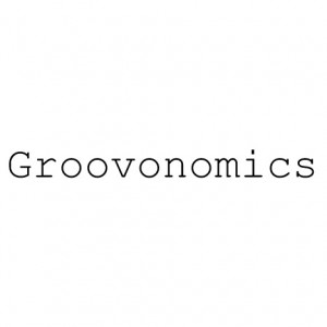 Groovonomics