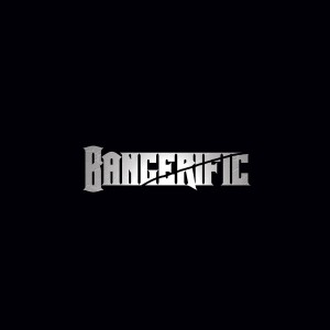 bangerific