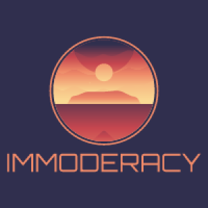 IMMODERACY