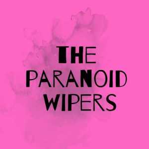 ParanoidWipers