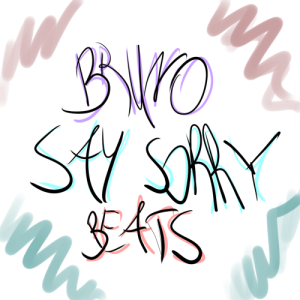 saysorrybeats