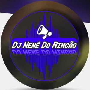 DjNeneDoRincao