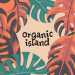 OrganicIsland